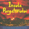 Insula purgatoriului | Lucian Ciuchita
