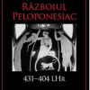 Razboiul Peloponesiac. 431-404 i.Hr. | Philip De Souza