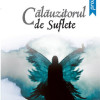 Calauzitorul de suflete | Ladislau Daradici