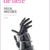Luni de fiere | Pascal Bruckner