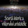Scurta istorie a viitorului aristotelic | Aurel Carasel