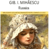 Rusoaica | Gib I. Mihaescu 