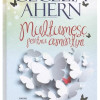 Multumesc pentru amintiri | Cecelia Ahern