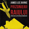 Prizonierii raiului | James Lee Burke