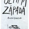 Ultima zapada | Allen Eskens