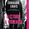 O istorie a violentei | Edouard Louis