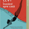 Inotand spre casa | Deborah Levy