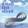 O viata fara sfarsit | Frederic Beigbeder 