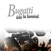 Bugatti iese la lumina | Dea Loher