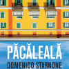 Pacaleala | Domenico Starnone