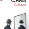 Catedrala | Raymond Carver