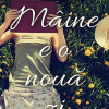 Maine e o noua zi | Lori Nelson Spielman