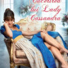 Cucerirea lui Lady Cassandra | Madeline Hunter