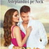 Asteptandu-l pe Nick | Nora Roberts