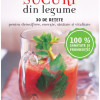 Sucuri din legume. 30 de retete pentru detoxifiere, energie, sanatate si vitalitate | Joanna Farrow