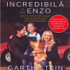 Povestea incredibila a lui Enzo | Garth Stein