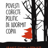 Povesti corecte politic de adormit copiii | James Finn Garner