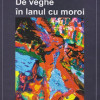 De veghe in lanul cu moroi | Lucian Alecsa