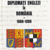 Diplomati englezi in Romania 1866 -1880 | Sorin Liviu Damean