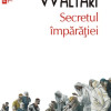 Secretul imparatiei | Mika Waltari