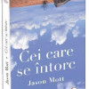 Cei care se intorc | Jason Mott