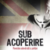 Sub acoperire | Rob Evans, Paul Lewis