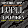 Lupul din umbra | Tony Hillerman