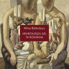 Arheologia azi, in Romania | Mihai Barbulescu