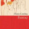 Partaj | Horia Corches