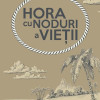 Hora cu noduri a vietii | Maria Carolina Maia