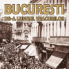 Bucuresti de-a lungul veacurilor | Nicolae Gheorghiu