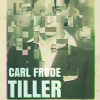 Incercuire | Carl Frode Tiller