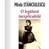 O legatura inexplicabila | Mirela Stanciulescu