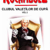 Rocambole: Clubul Valetilor de Cupa. Volumul II | Ponson du Terrail