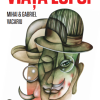 Viata lui G. | Mihai Vacariu, Gabriel Vacariu