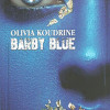Barby Blue | Olivia Koudrine