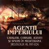 Agentii imperiului | Noel Malcom