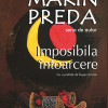 Imposibila intoarcere | Marin Preda