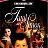 Tatal lui Simon si alte nuvele | Guy De Maupassant