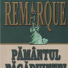 Pamantul fagaduintei | Erich Maria Remarque