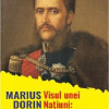 Visul unei natiuni: Romania Mare! | Marius Dorin Lulea