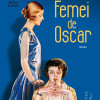 Femei de Oscar | Melanie Benjamin