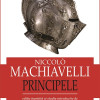 Principele | Niccolo Machiavelli