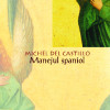 Manejul spaniol | Michel del Castillo