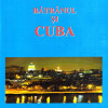 Batranul si Cuba | Doru Ciucescu
