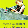 Fratele mai destept al lui Kalasnikov | Horia Garbea