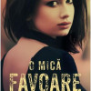 O mica favoare | Darcey Bell