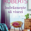 Indrazneste sa visezi | Nora Roberts