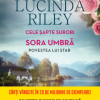 Sora umbra. Povestea lui Star | Lucinda Riley