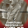 Comploturi impotriva lui Hitler | Danny Orbach